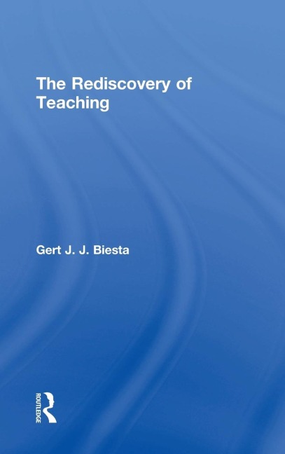 The Rediscovery of Teaching