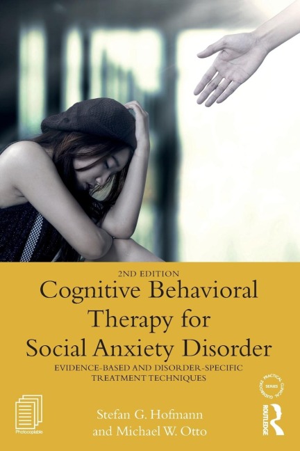 Cognitive Behavioral Therapy for Social Anxiety Disorder: Evidence-Based and Disorder Specific Treatment Techniques
