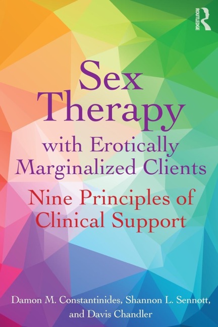 Sex Therapy with Erotically Marginalized Clients Nine Principles of Clinical Support