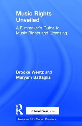 Music Rights Unveiled: A Filmmakers Guide to Music Rights and Licensing
