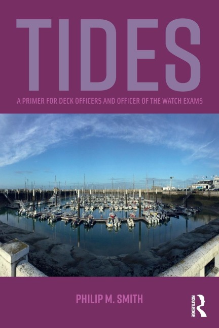 Tides: A Primer for Deck Officers and Officer of the Watch Exams