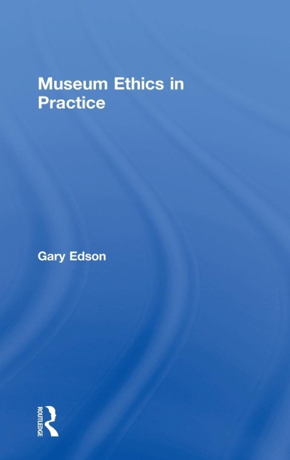 Museum Ethics in Practice