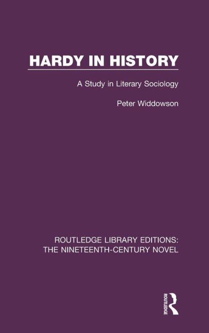 Hardy in History: A Study in Literary Sociology