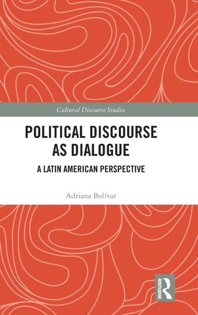 Political Discourse as Dialogue: A Latin American Perspective
