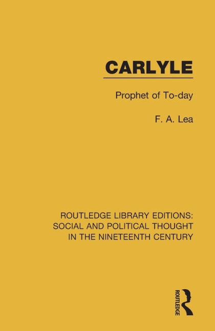Carlyle: Prophet of To-day