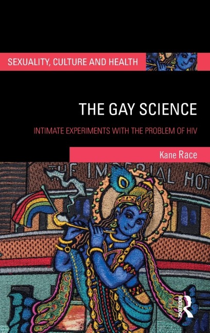 The Gay Science: Intimate Experiments with the Problem of HIV