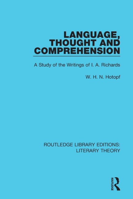 Language, Thought and Comprehension: A Study of the Writings of I. A. Richards