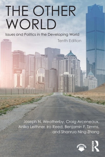 The Other World: Issues and Politics in the Developing World