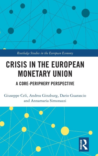 Crisis in the European Monetary Union: A Core-Periphery Perspective