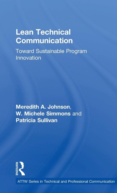 Lean Technical Communication: Toward Sustainable Program Innovation
