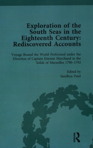 Exploration of the South Seas in the Eighteenth Century Rediscovered Accounts