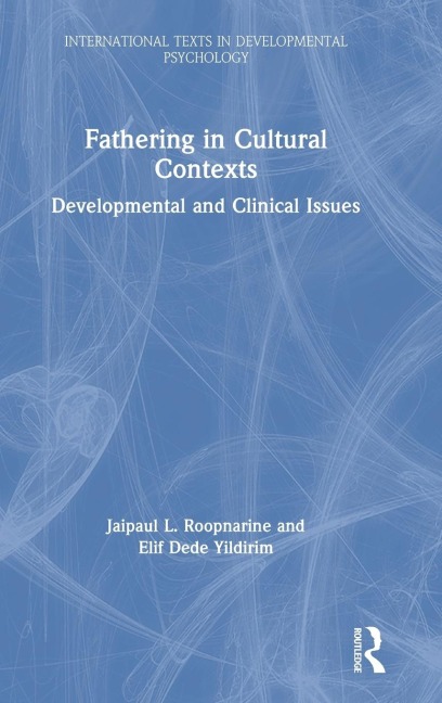 Fathering in Cultural Contexts: Developmental and Clinical Issues