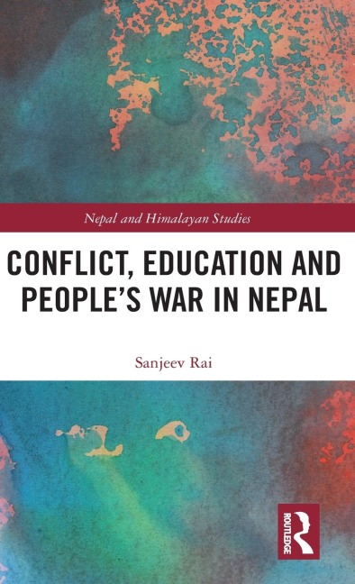 Conflict, Education and Peoples War in Nepal