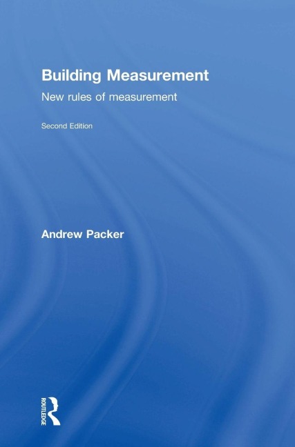 Building Measurement: New Rules of Measurement
