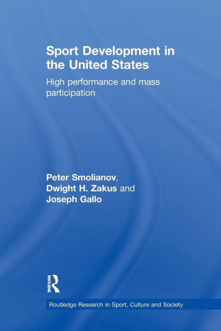 Sport Development in the United States: High Performance and Mass Participation