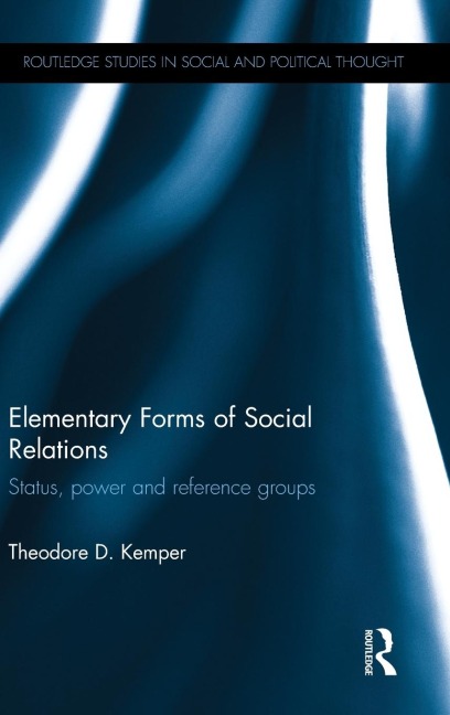 Elementary Forms of Social Relations: Status, power and reference groups