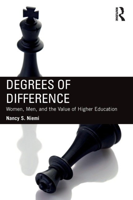 Degrees of Difference: Women, Men, and the Value of Higher Education
