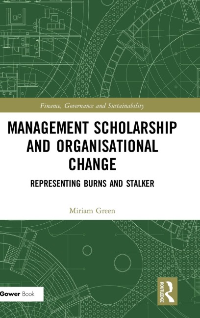 Management Scholarship and Organisational Change: Representing Burns and Stalker