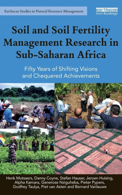 Soil and Soil Fertility Management Research in Sub-Saharan Africa: Fifty years of shifting visions and chequered achievements