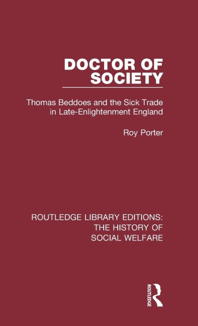 Doctor of Society: Tom Beddoes and the Sick Trade in Late-Enlightenment England