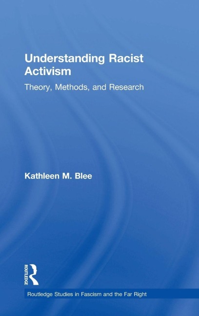 Understanding Racist Activism: Theory, Methods, and Research