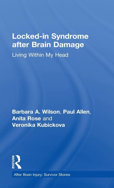 Locked-in Syndrome after Brain Damage: Living within my head