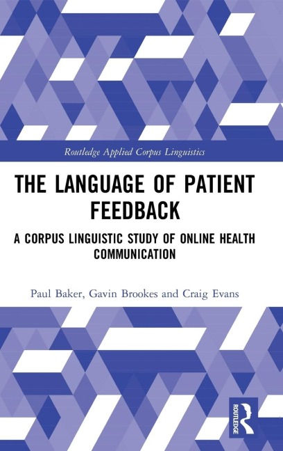 The Language of Patient Feedback: A Corpus Linguistic Study of Online Health Communication