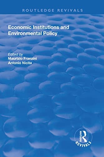Economic Institutions and Environmental Policy