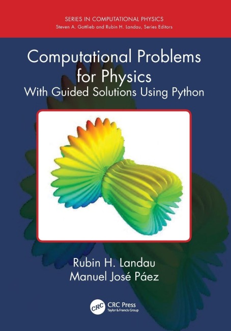 Computational Problems for Physics: With Guided Solutions Using Python