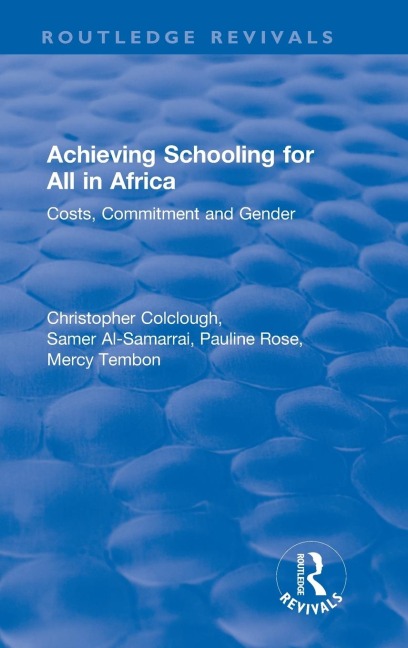 Revival: Achieving Schooling for All in Africa (2003): Costs, Commitment and Gender