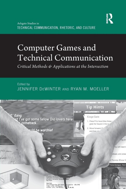 Computer Games and Technical Communication: Critical Methods and Applications at the Intersection