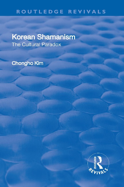 Korean Shamanism: The Cultural Paradox
