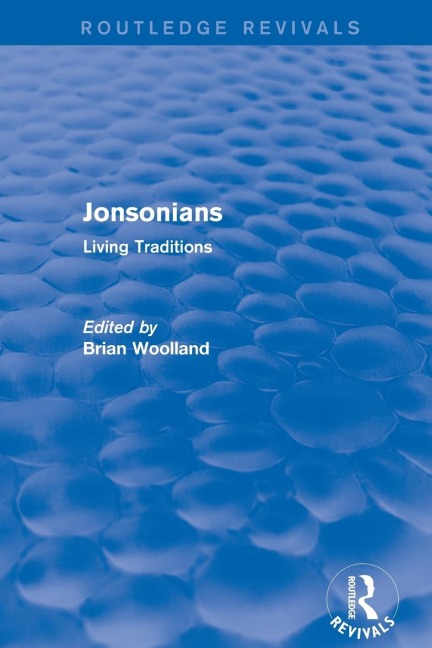 Jonsonians: Living Traditions
