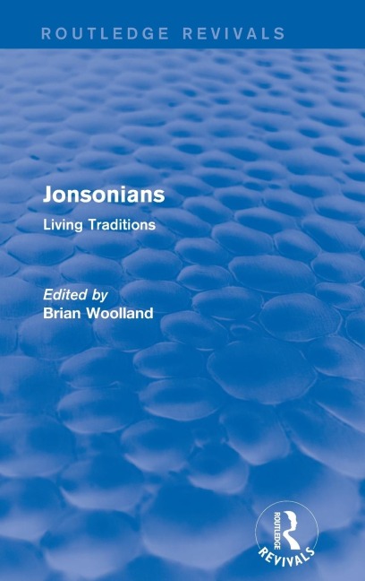 Jonsonians: Living Traditions
