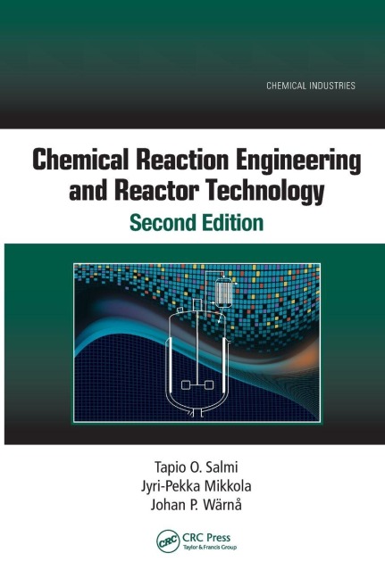 Chemical Reaction Engineering and Reactor Technology, Second Edition