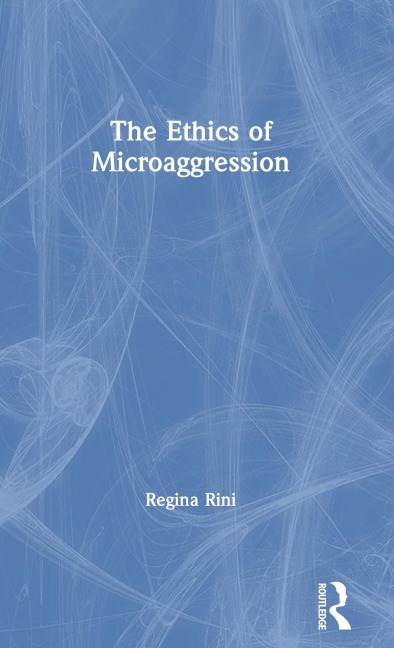 The Ethics of Microaggression