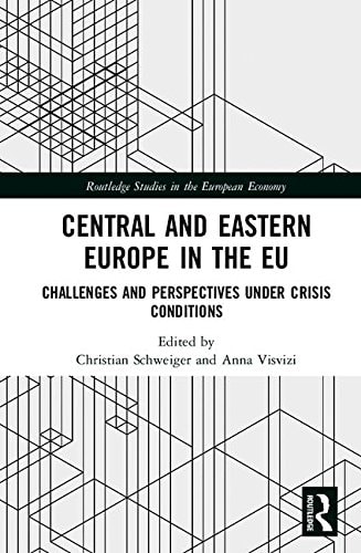 Central and Eastern Europe in the EU Challenges and Perspectives Under Crisis Conditions