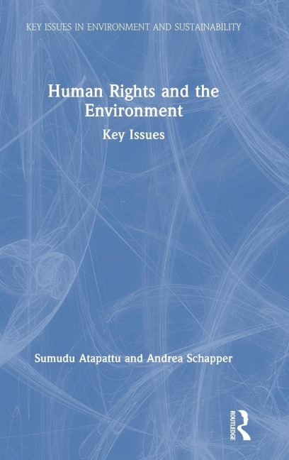 Human Rights and the Environment: Key Issues