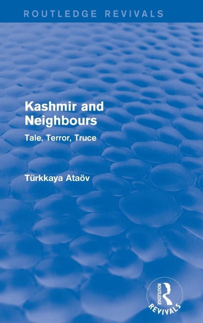 Kashmir and Neighbours: Tale, Terror, Truce