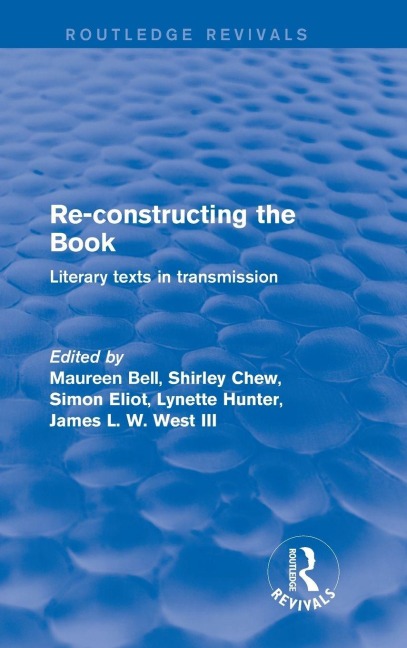 Re-Constructing the Book: Literary Texts in Transmission