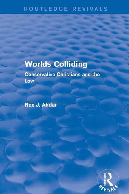 Worlds Colliding: Conservative Christians and the Law
