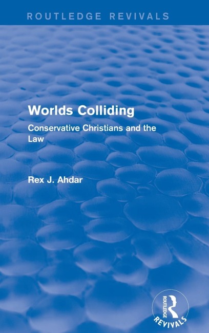 Worlds Colliding: Conservative Christians and the Law