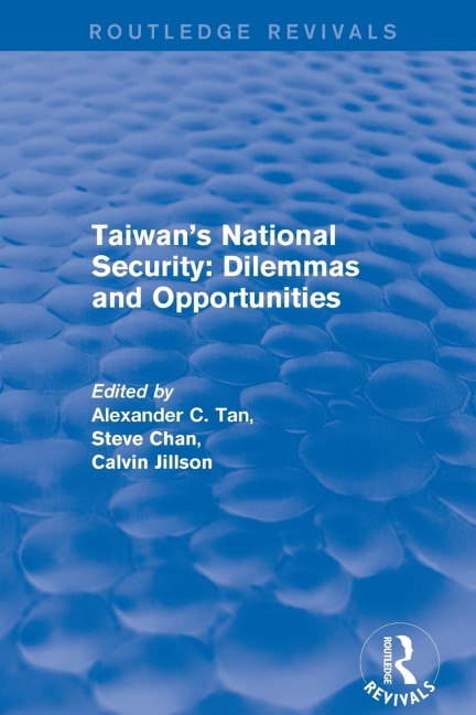 Revival: Taiwans National Security: Dilemmas and Opportunities (2001)