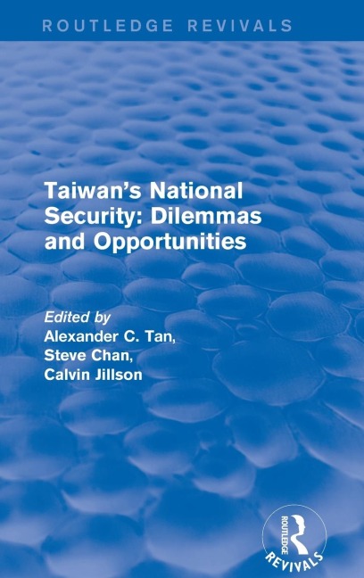 Revival: Taiwans National Security: Dilemmas and Opportunities (2001)