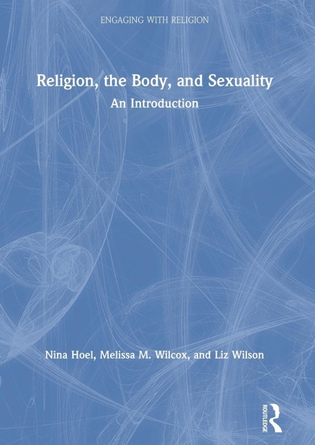 Religion, the Body, and Sexuality: An Introduction