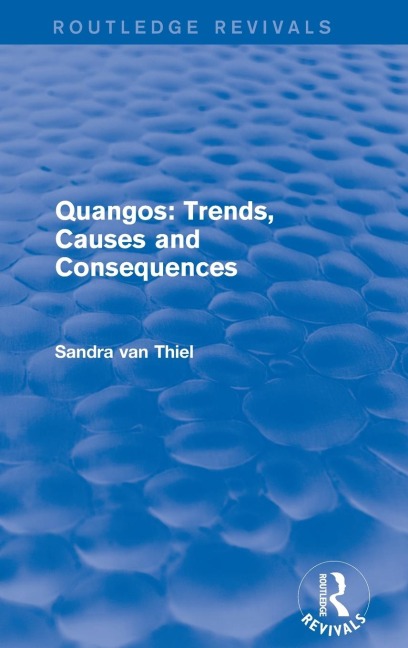 Revival: Quangos: Trends, Causes and Consequences (2001)