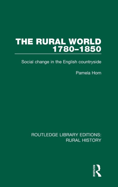 The Rural World 1780-1850: Social Change in the English Countryside
