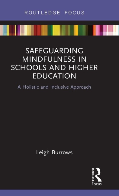 Safeguarding Mindfulness in Schools and Higher Education: A Holistic and Inclusive Approach