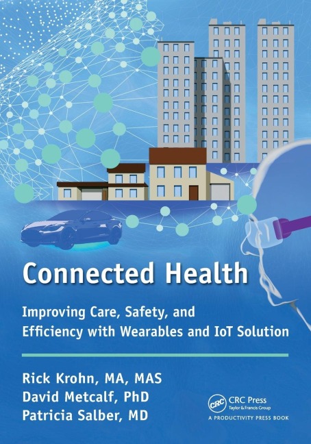 Connected Health: Improving Care, Safety, and Efficiency with Wearables and IoT Solution