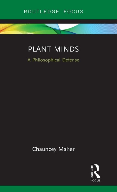 Plant Minds: A Philosophical Defense